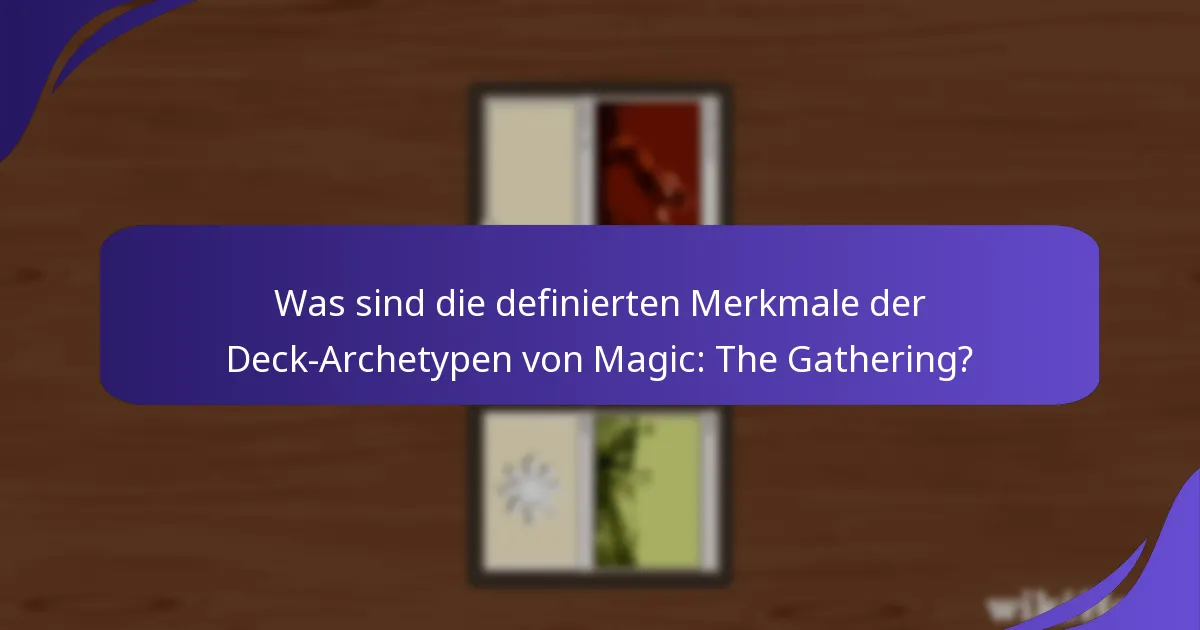 Wie schneiden die Deck-Archetypen von Magic: The Gathering in wettbewerbsorientierten Umgebungen ab?