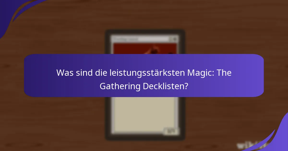 Wie kann ich meine eigene Magic: The Gathering Deckliste einreichen?