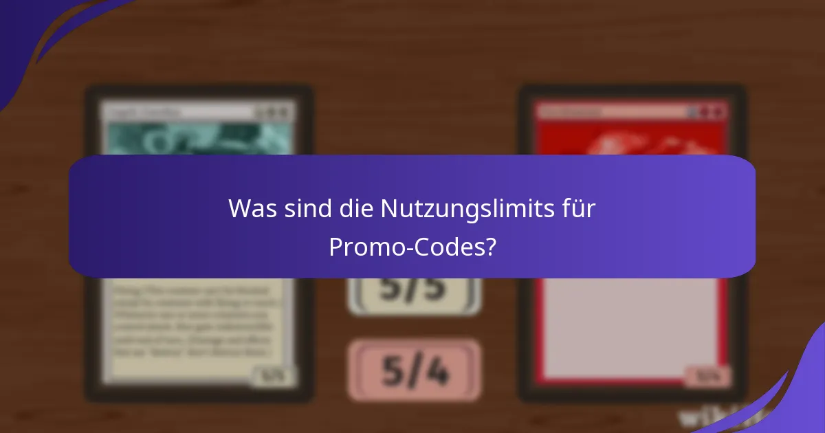 Was sind die Nutzungslimits für Promo-Codes?