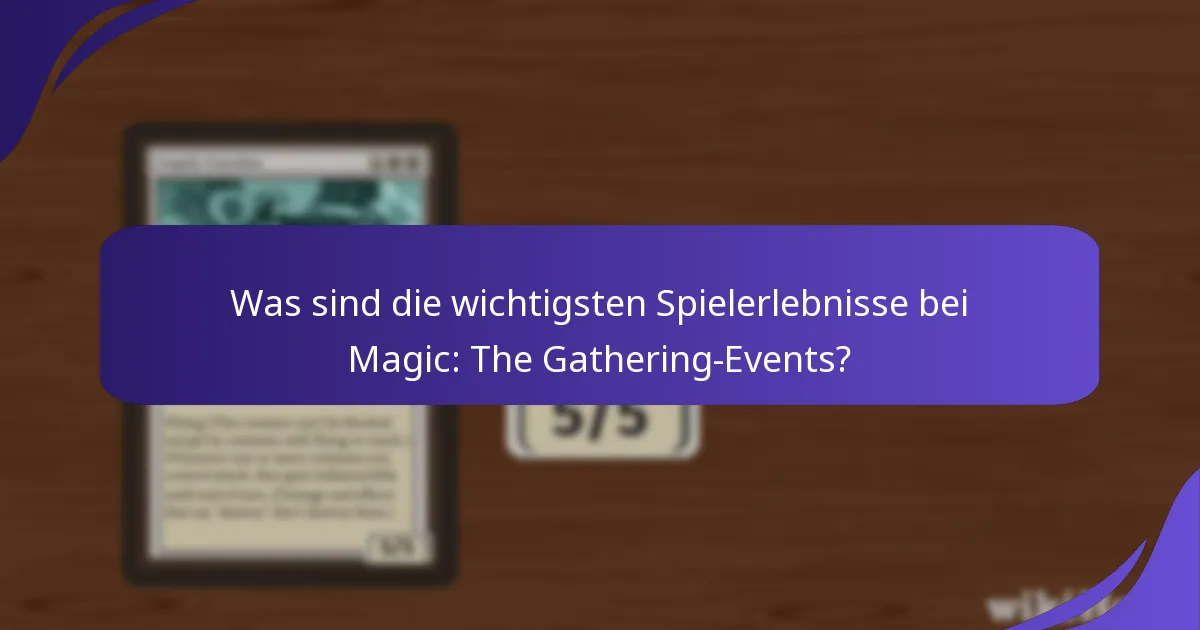 Wie zeigt sich das Engagement der Gemeinschaft bei Magic: The Gathering-Events?
