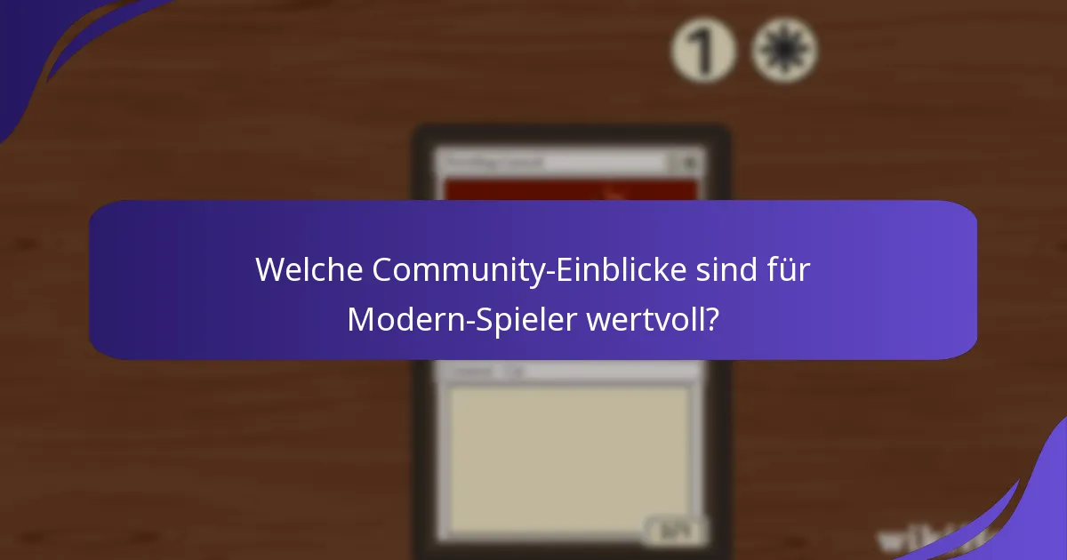 Wie können Spieler ihr wettbewerbliches Spiel in Modern verbessern?