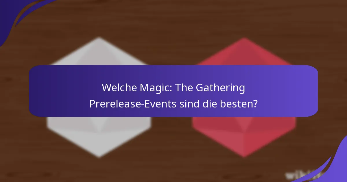 Welche Werbeaktivitäten sind mit Prerelease-Events verbunden?