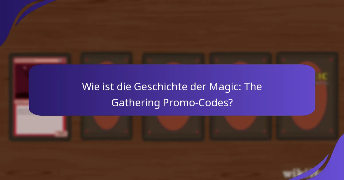 Wo können Spieler aktuelle Magic: The Gathering Werbeaktionen finden?